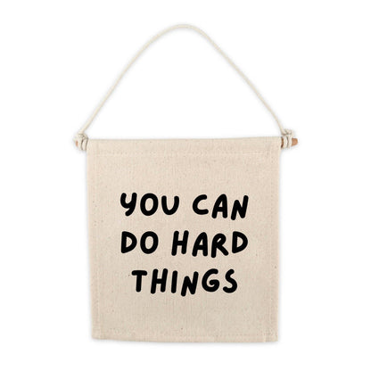 You Can Do Hard Things Canvas Hang Sign - Kids Wall Decor