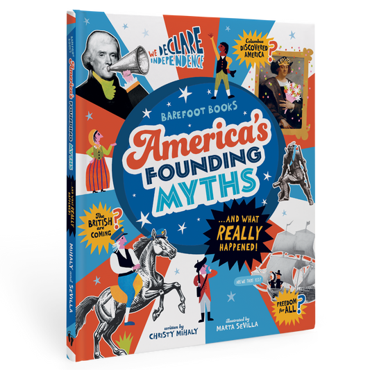 America's Founding Myths… And What REALLY happened