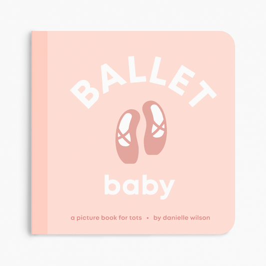 Ballet Baby- Board Book