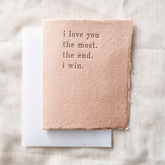 Love you the Most | Letterpress Love Greeting Card: Flat A2 Greeting Card. Blank on Back.