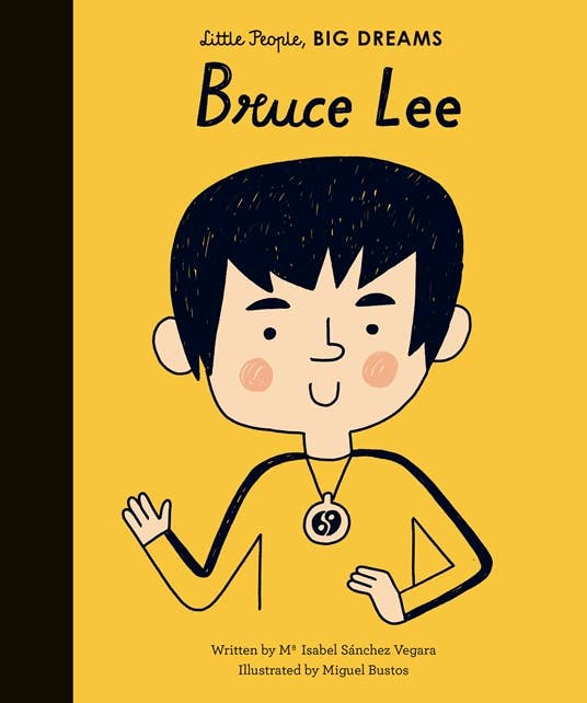 Bruce Lee - Little People, Big Dreams